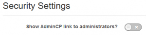 Invision Power Board - Show Admin CP Link To Administrators