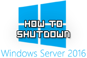 How To Shutdown Windows Server 2016