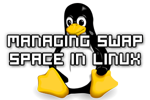 Managing Swap Space In Linux