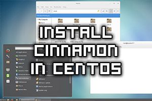 How To Install Cinnamon Desktop In CentOS