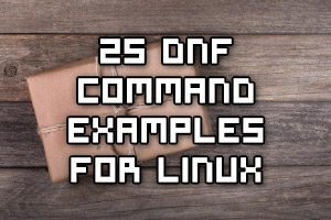 DNF Command Examples For Linux