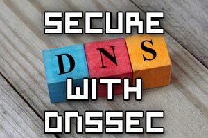 Secure DNS Traffic Using DNSSEC and DNS Policies