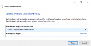 Select Certificate Enrollment Policy