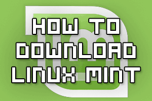 How To Download Linux Mint