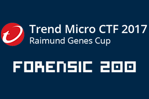 Trend Micro CTF 2017 Forensic 200 challenge
